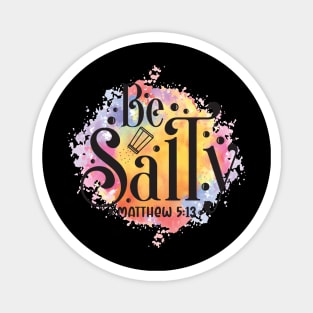 Summer Quotes - Be Salty Magnet